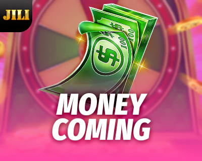 Money Coming, JILI